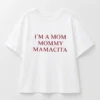 Mamacita T-Shirt